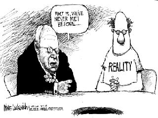 Cheney meets reality